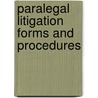 Paralegal Litigation Forms and Procedures by Unknown