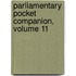 Parliamentary Pocket Companion, Volume 11