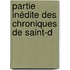 Partie Inédite Des Chroniques De Saint-D