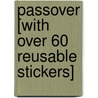 Passover [With Over 60 Reusable Stickers] by Melanie Halton