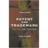 Patent And Trademark Tactics And Practice by David A. Burge