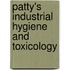 Patty's Industrial Hygiene And Toxicology