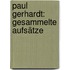 Paul Gerhardt: Gesammelte Aufsätze