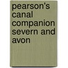 Pearson's Canal Companion Severn And Avon door Michael Pearson