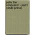 Pelle The Conqueror - Part I (Dodo Press)