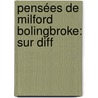 Pensées De Milford Bolingbroke: Sur Diff door Viscount Henry St John Bolingbroke