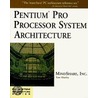 Pentium Pro Processor System Architecture door Inc. MindShare