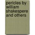 Pericles by William Shakespere and Others