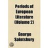 Periods Of European Literature (Volume 2)