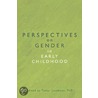 Perspectives on Gender in Early Childhood by Unknown