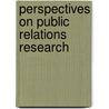 Perspectives on Public Relations Research door Danny Moss