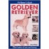 Pet Owner's Guide To The Golden Retriever