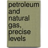 Petroleum and Natural Gas, Precise Levels door White Israel Charles