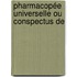 Pharmacopée Universelle Ou Conspectus De