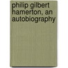 Philip Gilbert Hamerton, an Autobiography by Philip Gilbert Hamerton
