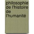 Philosophie De L'Histoire De L'Humanité