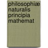 Philosophiæ Naturalis Principia Mathemat by Leonhard Euler