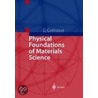 Physical Foundations Of Materials Science door Gunther Gottstein