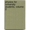Physics for University Students, Volume 2 door Onbekend