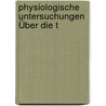 Physiologische Untersuchungen Über Die T door Johann Rudolph Rengger