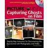 Picture Yourself Capturing Ghosts On Film door Christopher Balzano