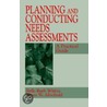 Planning and Conducting Needs Assessments door James W. Altschud