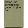 Platon und Schnabeltier gehen in eine Bar door Thomas Cathcart