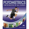 Plyometrics For Explosive Speed And Power by Neal Pire