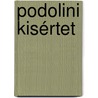 Podolini Kisértet door Krúdy Gyula