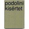 Podolini Kisértet door Krúdy Gyula