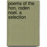 Poems Of The Hon. Roden Noel. A Selection door Roden Noel