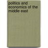 Politics And Economics Of The Middle East door Onbekend