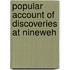 Popular Account of Discoveries at Nineweh