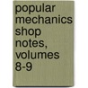 Popular Mechanics Shop Notes, Volumes 8-9 door Popular Mechanics Press