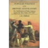 Popular Politics and British Anti-Slavery by J.R. Oldfield