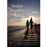 Positive Discipline in the Christian Home door M.A. Cheryl Erwin