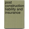 Post Construction Liability And Insurance door Onbekend