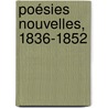 Poésies Nouvelles, 1836-1852 door Alfred de Musset