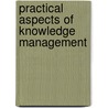Practical Aspects Of Knowledge Management door Onbekend