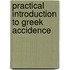 Practical Introduction To Greek Accidence