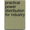 Practical Power Distribution for Industry door Jan De Kock