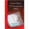 Practical Rapid Ecg Interpretation (Prei) by Ali A. Sovari