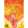 Praxisbuch für die Kinder der Neuen Zeit by Ava Minatti
