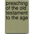 Preaching of the Old Testament to the Age