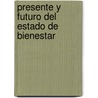 Presente y Futuro del Estado de Bienestar by Ulrich Beck