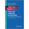 Primary Care in Obstetrics and Gynecology by Roger P. Smith