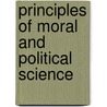 Principles Of Moral And Political Science door Adam Ferguson