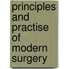 Principles and Practise of Modern Surgery door Robert Druitt