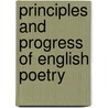 Principles and Progress of English Poetry door Young Charles Mills G