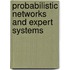 Probabilistic Networks And Expert Systems